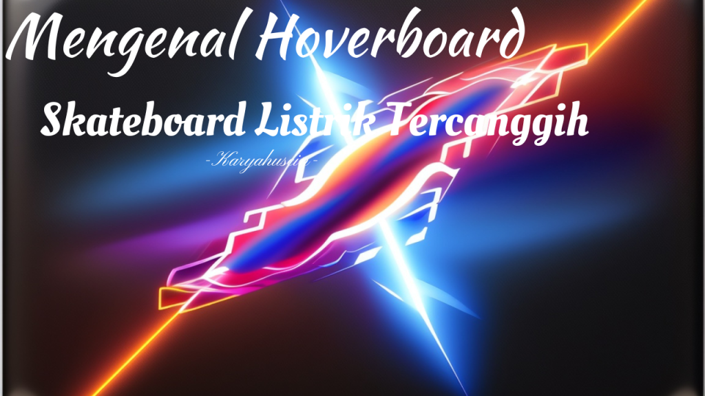 mengenal hoverboard